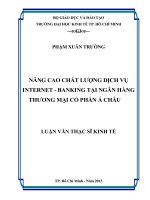 Luận văn thạc sĩ  Nâng cao chất lượng dịch vụ internet banking tại ngân hàng TMCP Á Châu