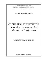 CƠ CHẾ QUẢN LÝ THỊ TRƯỜNG VÀNG VÀ KINH DOANH VÀNG Ở VIỆT NAM LUẬN VĂN THẠC SĨ NGUYỄN HỒ MINH CHÂU.PDF