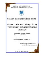 ĐÁNH GIÁ XÁC SUẤT VỠ NỢ CỦA HỆ THỐNG NGÂN HÀNG THƯƠNG MẠI VIỆT NAM.PDF