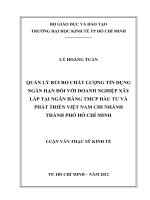 QUẢN LÝ RỦI RO CHẤT LƯỢNG TÍN DỤNG NGẮN HẠN ĐỐI VỚI DOANH NGHIỆP XÂY LẮP TẠI NGÂN HÀNG TMCP ĐẦU TƯ VÀ PHÁT TRIỂN VIỆT NAM CHI NHÁNH TPHCM.PDF