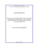 NÂNG CAO CHẤT LƯỢNG DỊCH VỤ CHO VAY KHÁCH HÀNG DOANH NGHIỆP NHỎ VÀ VỪA TẠI NGÂN HÀNG CHI NHÁNH ĐỒNG NAI.PDF