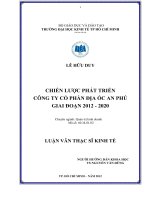 CHIẾN LƯỢC PHÁT TRIỂN CÔNG TY CỔ PHẦN ĐỊA ỐC AN PHÚ GIAI ĐOẠN 2012-2020.PDF