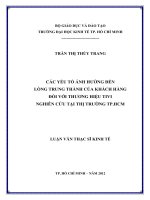 CÁC YẾU TỐ ẢNH HƯỞNG ĐẾN LÒNG TRUNG THÀNH CỦA KHÁCH HÀNG ĐỐI VỚI THƯƠNG HIỆU TI VI NGHIÊN CỨU TẠI THỊ TRƯỜNG TP HỒ CHÍ MINH