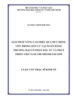 GIẢI PHÁP NÂNG CAO HIỆU QUẢ HUY ĐỘNG VỐN TRONG DÂN CƯ TẠI NGÂN HÀNG TMCP ĐẦU TƯ VÀ PHÁT TRIỂN VIỆT NAM CHI NHÁNH SÀI GÒN.PDF