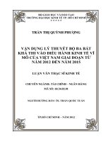 Luận văn thạc sĩ  Vận dụng lý thuyết bộ ba bất khả thi vào điều hành kinh tế vĩ mô của Việt Nam giai đoạn từ năm 2012 đến năm 2015