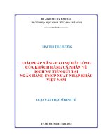 GIẢI PHÁP NÂNG CAO SỰ HÀI LÒNG CỦA KHÁCH HÀNG CÁ NHÂN VỀ DỊCH VỤ TIỀN GỬI TẠI NGÂN HÀNG TMCP XUẤT NHẬP KHẨU VIỆT NAM.PDF
