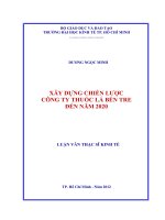 XÂY DỰNG CHIẾN LƯỢC CÔNG TY THUỐC LÁ BẾN TRE ĐẾN NĂM 2020.PDF