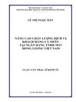 NÂNG CAO CHẤT LƯỢNG DỊCH VỤ KHÁCH HÀNG CÁ NHÂN TẠI NGÂN HÀNG TNHH MTV HONG LEONG VIỆT NAM.PDF
