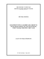 Giải pháp nâng cao hiệu quả dịch vụ Ngân hàng Quốc tế tại Ngân hàng thương mại cổ phần Ngoại thương Việt Nam