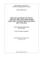 Luận văn thạc sĩ Một số giải pháp xây dựng thương hiệu phân bón Bokis cho Công ty Phân bón Đại Nông đến năm 2016