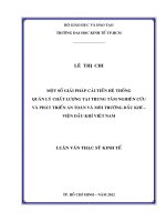 MỘT SỐ GIẢI PHÁP CẢI TIẾN HỆ THỐNG QUẢN LÝ CHẤT LƯỢNG TẠI TRUNG TÂM NGHIÊN CỨU VÀ PHÁT TRIỂN AN TOÀN VÀ MÔI TRƯỜNG DẦU KHÍ - VIỆN DẦU KHÍ VIỆT NAM.PDF