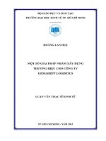 MỘT SỐ GIẢI PHÁP NHẰM XÂY DỰNG THƯƠNG HIỆU CHO CÔNG TY GEMADEPT LOGISTCS.PDF