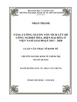 TĂNG CƯỜNG NGUỒN VỐN TÍCH LŨY ĐỂ CÔNG NGHIỆP HÓA, HIỆN ĐẠI HÓA Ở VIỆT NAM GIAI ĐOẠN 2011-2020.PDF