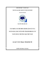 TÁC ĐỘNG CƠ CHẾ ĐIỀU HÀNH LÃI SUẤT CỦA NGÂN HÀNG NHÀ NƯỚC ĐẾN THANH KHOẢN CÁC NGÂN HÀNG THƯƠNG MẠI VIỆT NAM.PDF
