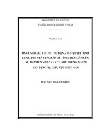 ĐÁNH GIÁ CÁC YẾU TỐ TÁC ĐỘNG ĐẾN QUYẾT ĐỊNH LỰA CHỌN NHÀ CUNG CẤP BÊ TÔNG TRỘN SẴN CỦA CÁC DOANH NGHIỆP VỪA VÀ NHỎ TRONG NGÀNH XÂY DỰNG TẠI CÁC KHU VỰC MIỀN NAM.PDF
