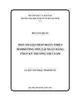 MỘT SỐ GIẢI PHÁP HOÀN THIỆN MARKETING-MIX TẠI NGÂN HÀNG TMCP KỸ THƯƠNG VIỆT NAM.PDF