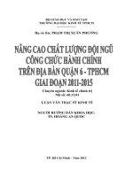 Luận văn thạc sĩ Nâng cao chất lượng đội ngũ công chức hành chính trên địa bàn quận 6 - TPHCM giai đoạn 2011-2015