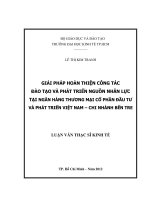 GIẢI PHÁP HOÀN THIỆN HỆ CÔNG TÁC ĐÀO TẠO VÀ PHÁT TRIỂN NGUỒN NHÂN LỰC TẠI NGÂN HÀNG THƯƠNG MẠI CỔ PHẦN ĐẦU TƯ VÀ PHÁT TRIỂN VIỆT NAM - CHI NHÁNH BẾN TRE.PDF