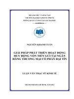 GIẢI PHÁP PHÁT TRIỂN HOẠT ĐỘNG HUY ĐỘNG VỐN TIỀN GỬI TẠI NGÂN HÀNG THƯƠNG MẠI CỔ PHẦN ĐẠI TÍN.PDF