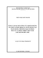 NÂNG CAO SỰ HÀI LÒNG CỦA KHÁCH HÀNG VỀ CHẤT LƯỢNG DỊCH VỤ NGÂN HẢNG TẠI NGÂN HẢNG THƯƠNG MẠI CỔ PHẦN ĐẦU TƯ VÀ PHÁT TRIỂN VIỆT NAM.PDF