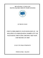 Luận văn thạc sĩ  Chất lượng dịch vụ ngân hàng bán lẻ - Sự hài lòng của Khách hàng nghiên cứu tại Ngân hàng TMCP Công thương Việt Nam - Chi nhánh Cần Thơ