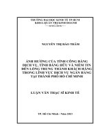 Ảnh hưởng của tính công bằng dịch vụ, tình bằng hữu và niềm tin đến lòng trung thành khách hàng trong lĩnh vự dịch vụ ngân hàng tại TPHCM