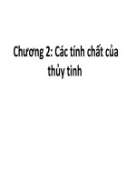 bài giảng vật liệu silicat chương 2 tính chất độ nhớt của thủy tinh
