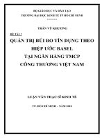 QUẢN TRỊ RỦI RO TÍN DỤNG THEO HIỆP ƯỚC BASEL TẠI NGÂN HÀNG TMCP CÔNG THƯƠNG VIỆT NAM.PDF