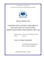 Giải pháp nâng cao chất lượng dịch vụ ngân hàng bán lẻ tại Ngân hàng thương mại cổ phần Công Thương Việt Nam