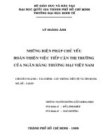NHỮNG BIỆN PHÁP CHỦ YẾU HOÀN THIỆN VIỆC TIẾP CẬN THỊ TRƯỜNG CỦA NGÂN HÀNG THƯƠNG MẠI VIỆT NAM