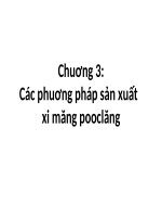 bài giảng vật liệu silicat chương 3  các phương pháp sản xuất xi măng pooclăng