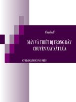 MÁY VÀ THIẾT BỊ TRONG DÂY CHUYỀN XAY XÁT LÚA