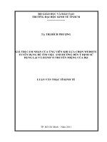 GIÁ TRỊ CẢM NHẬN CỦA ỨNG VIÊN KHI LỰC CHỌN WEBSITE TUYỂN DỤNG ĐỂ TÌM VIỆC ẢNH HƯỞNG ĐẾN Ý ĐỊNH SỬ DỤNG LẠI VÀ HÀNH VI TRUYỀN MIỆNG CỦA HỌ.PDF