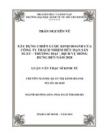 Xây dựng chiến lược kinh doanh của Công ty trách nhiệm hữu hạn sản xuất - thương mại - dịch vụ Hồng Hưng đến năm 2020