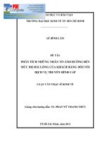 PHÂN TÍCH NHỮNG NHÂN TỐ ẢNH HƯỞNG ĐẾN MỨC ĐỘ HÀI LÒNG CỦA KHÁCH HÀNG ĐỐI VỚI DỊCH VỤ TRUYỀN HÌNH CÁP.PDF