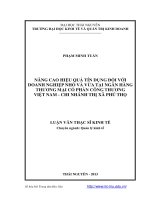 Nâng cao hiệu quả tín dụng đối với doanh nghiệp nhỏ và vừa tại ngân hàng thương mại cổ phần công thương việt nam, chi nhánh thị xã phú thọ