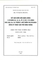 Kết quả bước đầu định lượng 5 vitamin (b1, b2, b6, pp, c ) và 2 vi kim loại ( zn,fe ) trong 4 chế phẩm polyvitamin bằng kỹ thuật cực phổ sóng vuông