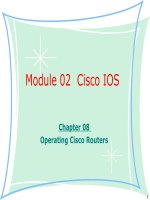 Tài liệu giảng dạy CCNA - module 02 chapter 08-Operating Cisco Routers