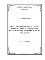 Hoàn thiện công tác quản lý đầu tư xây dựng cơ bản từ vốn ngân sách nhà nước trên địa bàn huyện thạch hà, tỉnh hà tĩnh