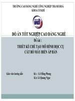 Thiết kế chế tạo mô hình học cụ cắt bổ máy biến áp hàn