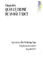 Chuyên đề 6 QUẢN lý CHI PHÍ dự án đầu tư XDCT