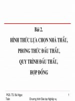 Bài 2  HÌNH THỨC lựa CHỌN NHÀ THẦU, PHƯƠNG THỨC đấu THẦU, QUY TRÌNH đấu THẦU, hợp ĐỒNG 