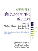 CHUYÊN đề 6  KIỂM SOÁT CHI PHÍ dự án đầu tư XDCT , đh gtvt