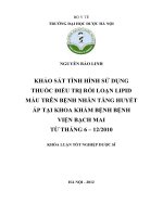 Khảo sát tình hình sử dụng thuốc điều trị rối loạn lipid máu trên bệnh nhân tăng huyết áp tại khoa khám bệnh bệnh viện bạchmai (từ tháng 6 2010 đến tháng 12 2010)