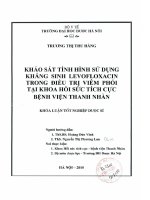Khảo sát tình hình sử dụng kháng sinh levofloxacin trong điều trị viêm phổi tại khoa hồi sức tích cực bệnh viện thanh nhàn