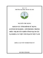 Khảo sát tình hình sử dụng acenocoumarol (sintrom ®) trong điều trị huyết khối tĩnh mạch sâu tại khoa c6 viện tim mạch việt nam KL2571