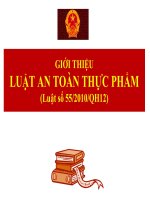 GIỚI THIỆU LUẬT AN TOÀN THỰC PHẨM (luật số 552010QH12)