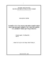 tóm tắt luận văn thạc sĩ kỹ thuật NGHIÊN cứu ỨNG DỤNG bộ điều KHIỂN HIỆN đại CHO hệ điều KHIỂN các CHUYỂN ĐỘNG của ROBOT THEO QUỸ đạo PHẲNG 