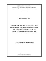 Luận văn thạc sĩ  2015 các giải pháp nâng cao sự hài lòng trong công việc của người lao động tại công ty cổ phần xây dựng công trình giao thông tỉnh bến tre 