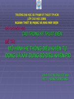 MÔ HIÌNH hệ THỐNG điều KHIỂN tự ĐỘNG và xây DỰNG bộ điều KHIỂN PID